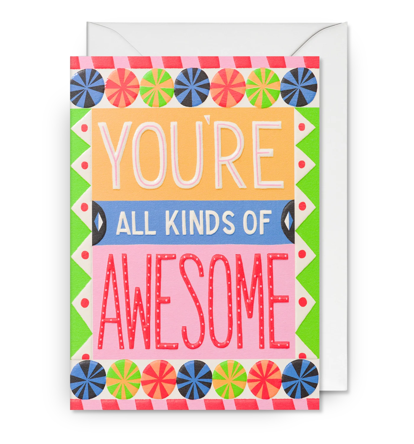 You're All Kinds Of Awesome
