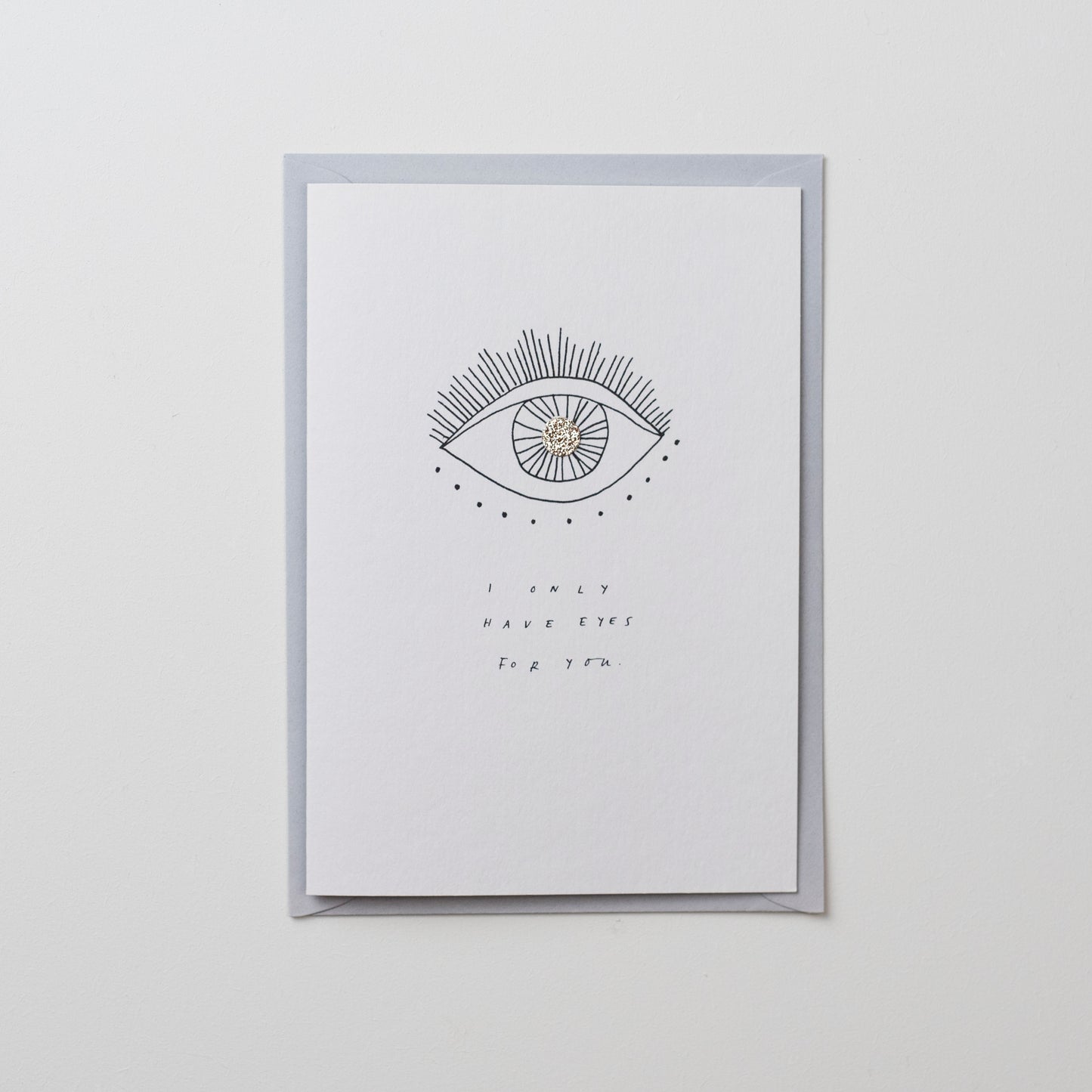 I Only Have Eyes For You