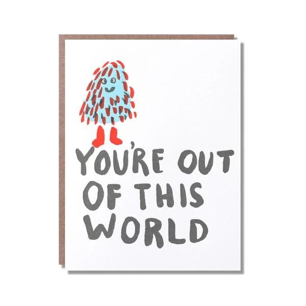 You're out of this world