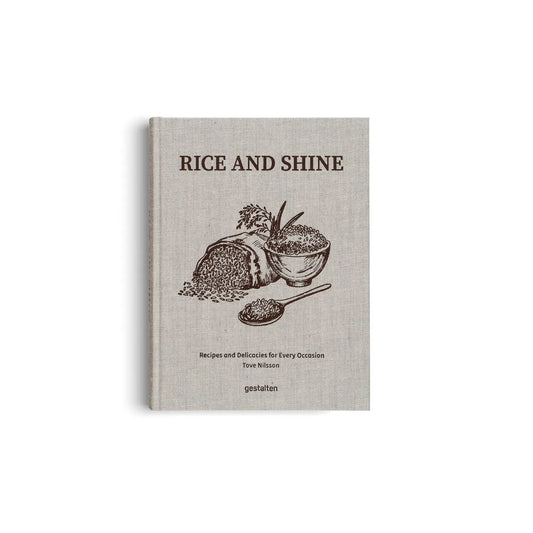 Rice and Shine: Recipes and Delicacies For Every Occasion