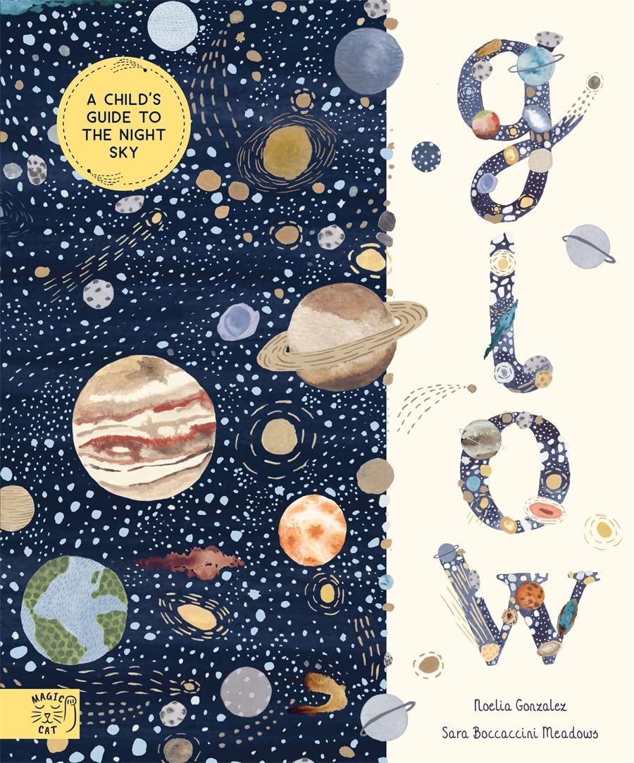 Glow: A children's guide to the night sky