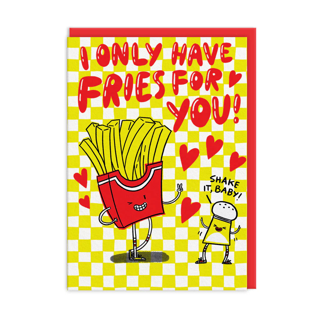 I Only Have Fries For You