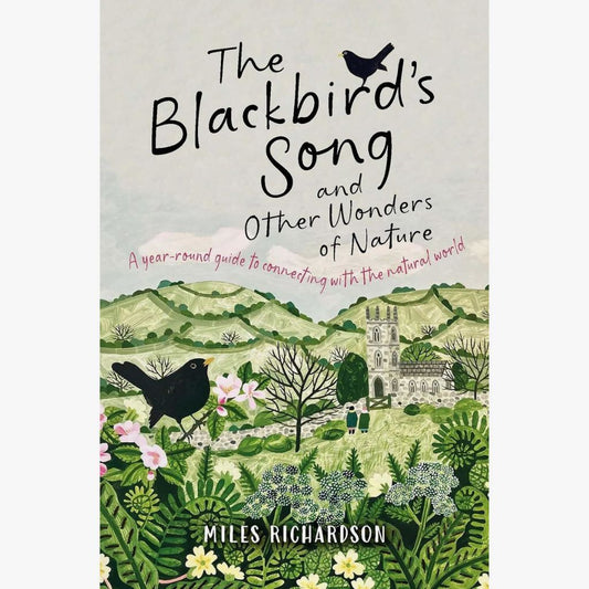 The Blackbird's Song and Other Wonders of Nature